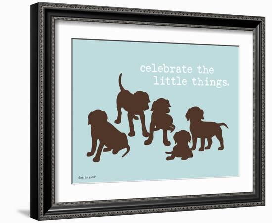 Celebrate Little Things-Dog is Good-Framed Art Print
