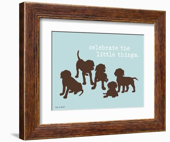 Celebrate Little Things-Dog is Good-Framed Art Print