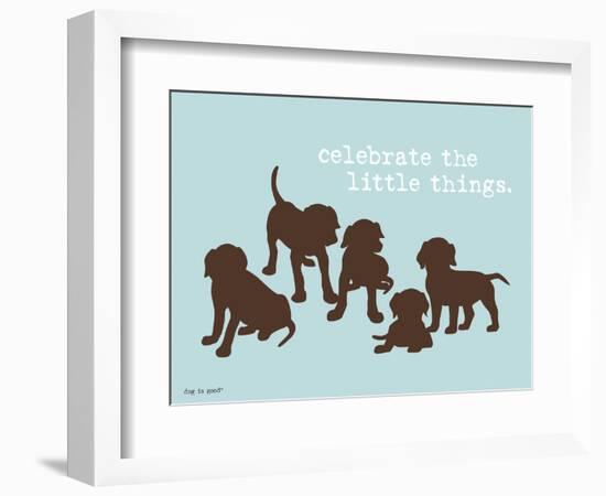 Celebrate Little Things-Dog is Good-Framed Art Print