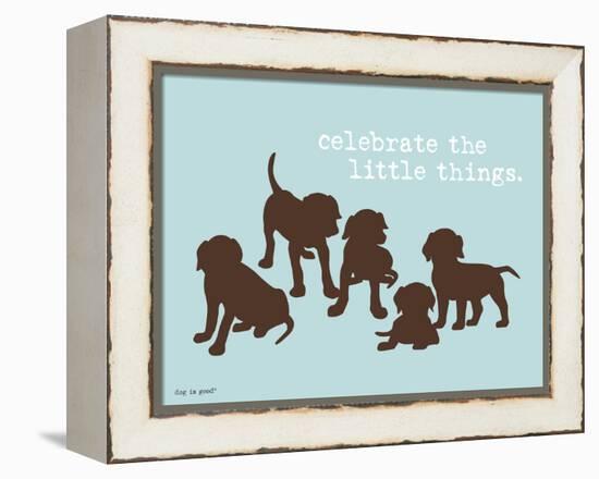 Celebrate Little Things-Dog is Good-Framed Stretched Canvas