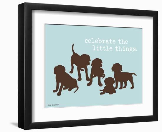 Celebrate Little Things-Dog is Good-Framed Premium Giclee Print