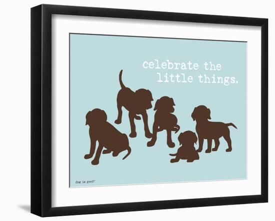 Celebrate Little Things-Dog is Good-Framed Art Print