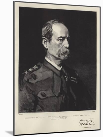 Celebrities of the Day, Lieutenant-General Sir Frederick S Roberts, Baronet, Vc, Gcb-Frank Holl-Mounted Giclee Print