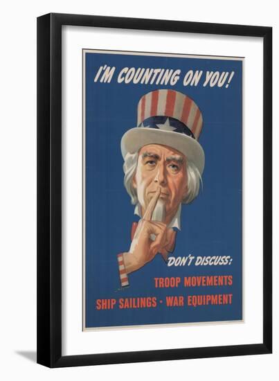 Center Warshaw Collection, Office of War Information Poster. I'M COUNTING ON YOU! DON'T DISCUSS…-null-Framed Art Print