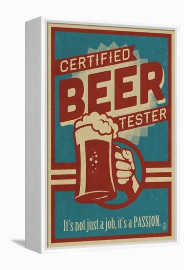 Certified Beer Tester-Lantern Press-Framed Stretched Canvas