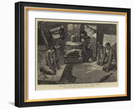 Cetewayo Laid Out in His Hut after Death-Charles Edwin Fripp-Framed Giclee Print