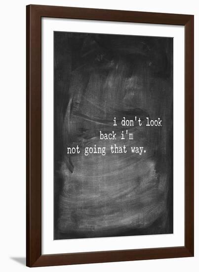 Chalk Type - Don't Look Back-Stephanie Monahan-Framed Giclee Print