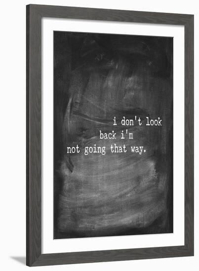 Chalk Type - Don't Look Back-Stephanie Monahan-Framed Giclee Print