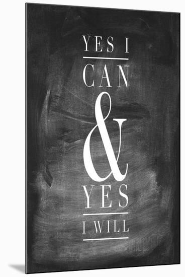 Chalk Type - Yes I Can-Stephanie Monahan-Mounted Giclee Print