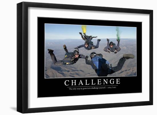 Challenge: Inspirational Quote and Motivational Poster--Framed Photographic Print