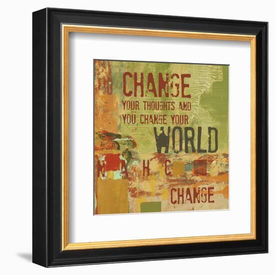 Change your Thoughts and You Change your World-Irena Orlov-Framed Premium Giclee Print