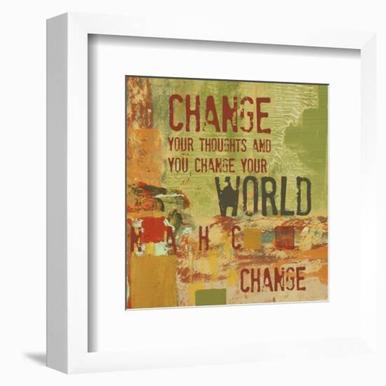 Change your Thoughts and You Change your World-Irena Orlov-Framed Premium Giclee Print