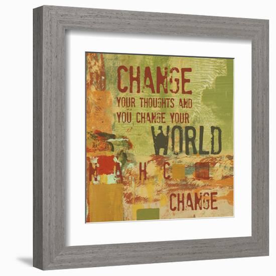 Change your Thoughts and You Change your World-Irena Orlov-Framed Art Print