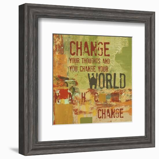 Change your Thoughts and You Change your World-Irena Orlov-Framed Art Print