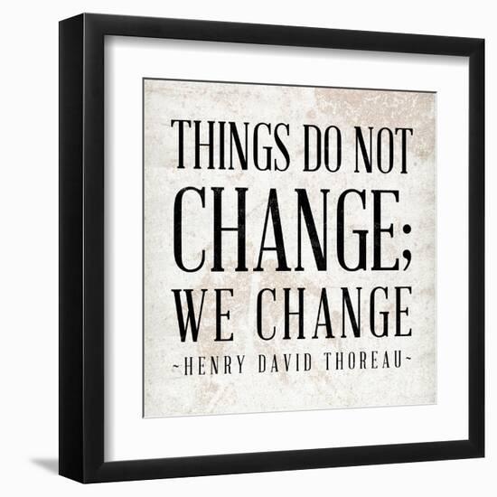 Change-null-Framed Art Print