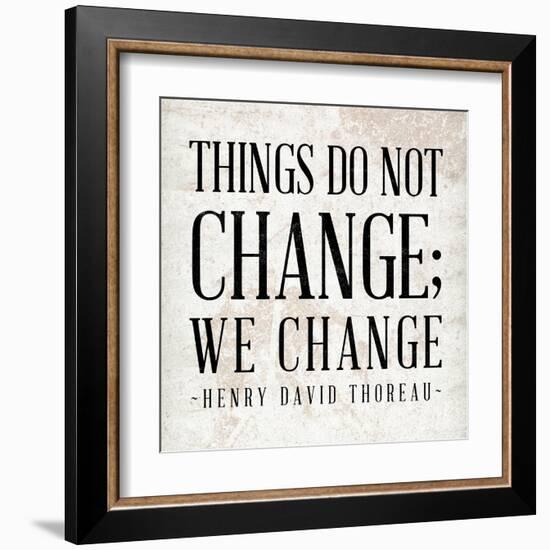 Change-null-Framed Art Print