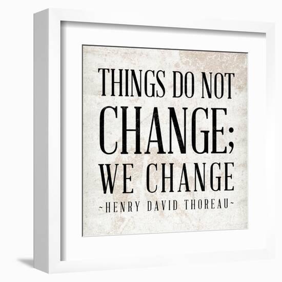 Change-null-Framed Art Print