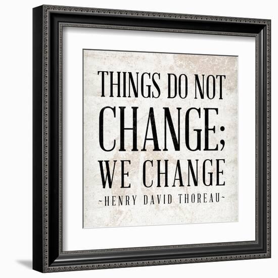 Change-null-Framed Art Print