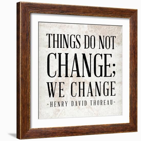 Change-null-Framed Art Print