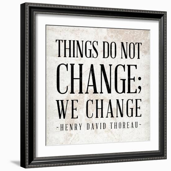 Change-null-Framed Art Print