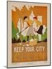 Character Culture Citizenship Guides Original Poster, Keep Your City Clean-null-Mounted Giclee Print