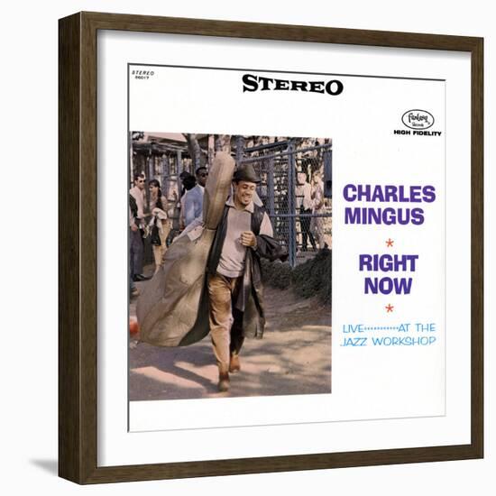 Charles Mingus - Right Now--Framed Art Print