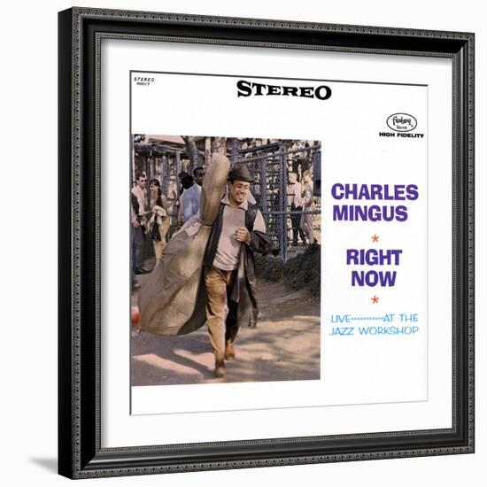 Charles Mingus - Right Now-null-Framed Art Print