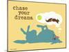Chase Your Dreams-Dog is Good-Mounted Art Print
