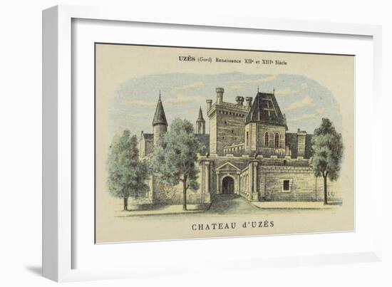 Chateau D'Uzes, Uzes, Gard-French School-Framed Giclee Print