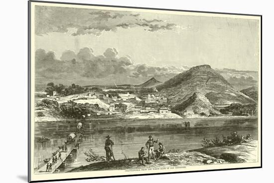 Chattanooga from the North Bank of the Tennessee, September 1863-null-Mounted Giclee Print