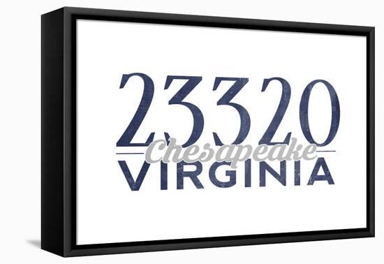 Chesapeake, Virginia - 23320 Zip Code (Blue)-Lantern Press-Framed Stretched Canvas