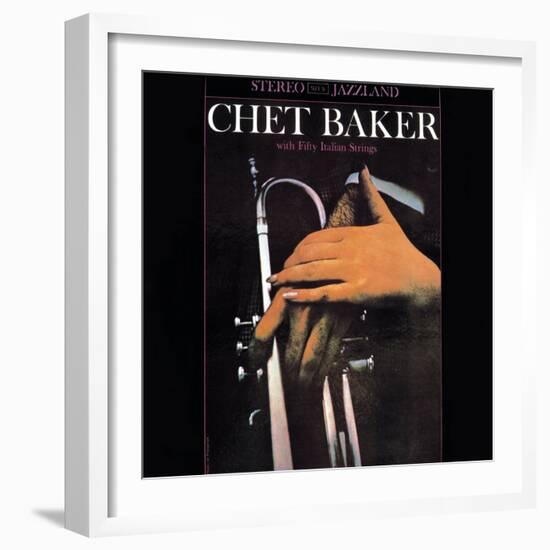 Chet Baker - With Fifty Italian Strings-null-Framed Art Print