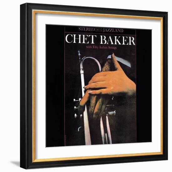 Chet Baker - With Fifty Italian Strings-null-Framed Art Print