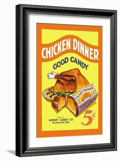 Chicken Dinner Good Candy-null-Framed Art Print