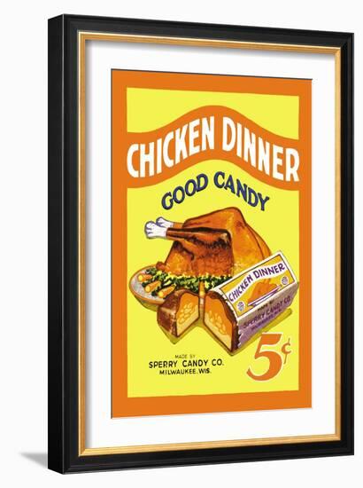 Chicken Dinner Good Candy-null-Framed Art Print