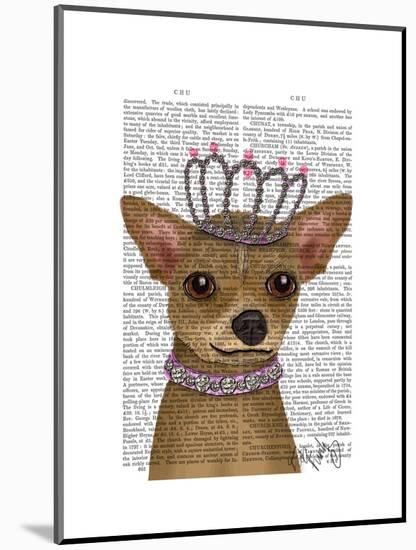 Chihuahua and Tiara-Fab Funky-Mounted Art Print