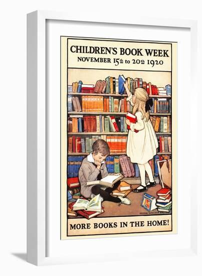 Children's Book Week, November 15Th To 20Th 1920. More Books In The Home!-Jessie Willcox Smith-Framed Art Print