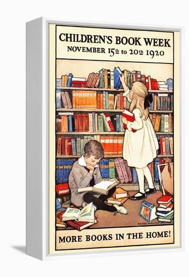 Children's Book Week, November 15Th To 20Th 1920. More Books In The Home!-Jessie Willcox Smith-Framed Stretched Canvas