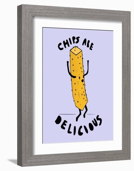 Chips Are Delicious-null-Framed Art Print