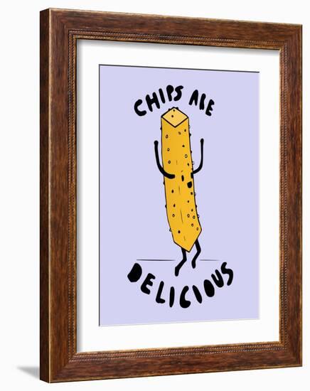 Chips Are Delicious-null-Framed Art Print