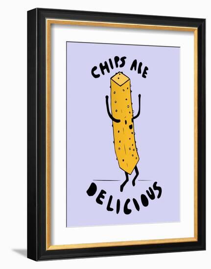 Chips Are Delicious-null-Framed Art Print