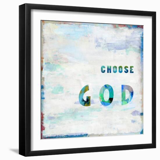 Choose God In Color-Jamie MacDowell-Framed Art Print