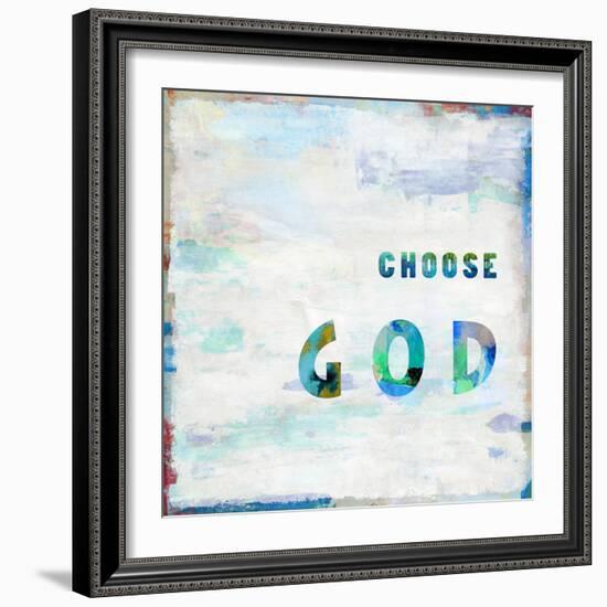 Choose God In Color-Jamie MacDowell-Framed Art Print