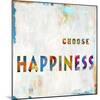 Choose Happiness In Color-Jamie MacDowell-Mounted Art Print