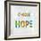 Choose Hope in Color-Jamie MacDowell-Framed Art Print