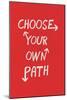 Choose Your Own Path-null-Mounted Art Print