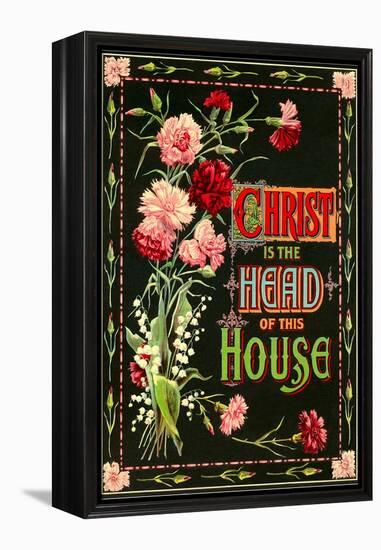 Christ is the Head of this House-null-Framed Stretched Canvas