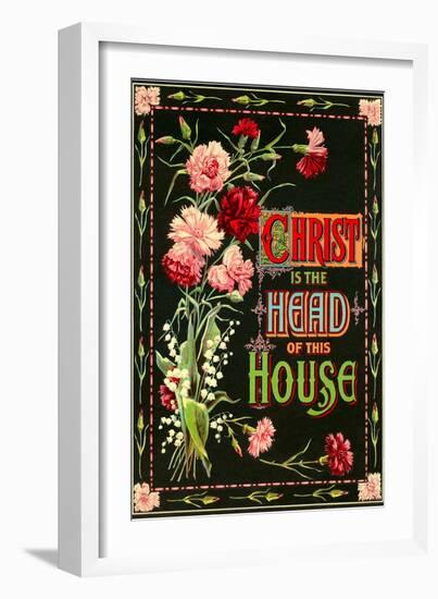 Christ is the Head of this House-null-Framed Art Print