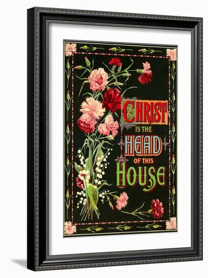 Christ is the Head of this House-null-Framed Art Print