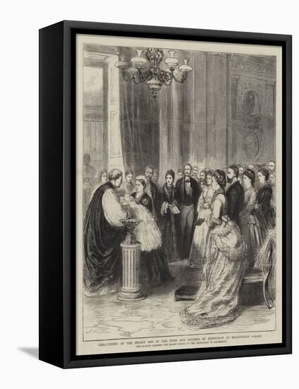 Christening of the Infant Son of the Duke and Duchess of Edinburgh at Buckingham Palace-Godefroy Durand-Framed Premier Image Canvas